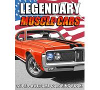 Legendary Muscle Cars Coloring Book: Dynamic Classic Automotive Coloring Pages with Iconic Street Machines for Adults and Teens to Relieve Stress