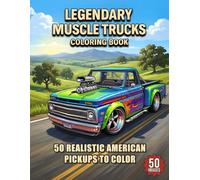 Legendary Muscle Trucks Coloring Book: A Collection of Realistic High-Performance Muscle Trucks Featuring Clean Line Art, Aggressive Styling, and Bold ... (Legendary Muscle Cars Coloring Series)
