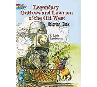 Legendary Outlaws and Lawmen of the Old West Coloring Book (Dover History Coloring Book)