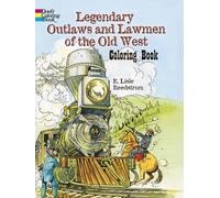 Legendary Outlaws and Lawmen of the Old West Coloring Book (Dover History Coloring Book)