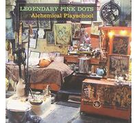 Legendary Pink Dots - Alchemical Playschool