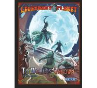 Legendary Planet: To Worlds Unknown: (Tales of the Valiant)