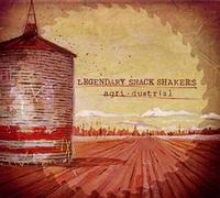 Legendary Shack Shakers - Agridustrial