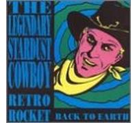 Legendary Stardust Cowboy - Retro Rocket Back to Earth [Import]