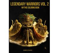 Legendary Warriors Coloring Book - Vol. 2 World Warriors Edition: Mythic Coloring Book - 40 Easy to Medium Mythology Coloring Pages for Adults | Clean ... Coloring Series - Easy to Medium Edition)