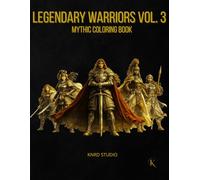 Legendary Warriors Coloring Book - Vol. 3 Female Warriors Edition: Mythic Coloring Book - 40 Easy to Medium Mythology Coloring Pages for Adults | ... Coloring Series - Easy to Medium Edition)