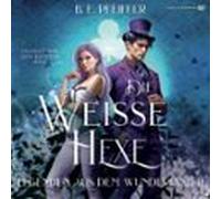 Legenden Aus Dem Wunderland - Die Weisse Hexe (audiolibro)