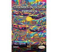 LÉGENDES DU DESIGN EUROPÉEN: Le livre de coloriage ultime de voitures européennes modernes pour adultes et adolescents : supercars, hypercars et GT de luxe (de 2010 à nos jours) (European design)