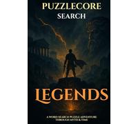 Legends: 100 myth-inspired word-search puzzles for curious kids (PuzzleCore - Search)
