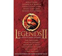 Legends 2: Eleven New Works by the Masters of Modern Fantasy