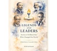 Legends and Leaders: Stories of 10 Black Men Who Changed the World: A Black History Crosswords Tribute
