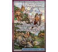 Legends, Beliefs and Folkways: of Negros Oriental and Siquijor