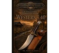 Legends in Steel: A Collector's Companion to the Western L40: 5