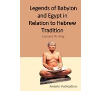 Legends of Babylon and Egypt in Relation to Hebrew Tradition