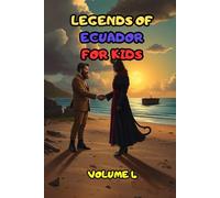 LEGENDS OF ECUADOR FOR KIDS VOLUME 4