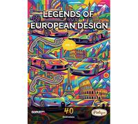 LEGENDS OF EUROPEAN DESIGN: The Ultimate Coloring Book of Modern European Cars for Adults and Teens