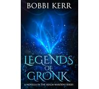 Legends of Gronk (Realm Wardens Series)