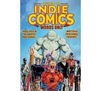 Legends of Indie Comics: Words Only