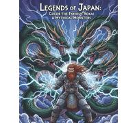 Legends of Japan: Color the Famous Yokai & Mythical Monsters: Epic Battles Between Japanese Yokai and Norse-Inspired Gods -An Adult Coloring Book of Myth, Power, and Fantasy