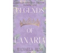 Legends of Lanaria Special Edition Omnibus: Volume One