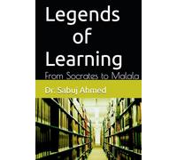 Legends of Learning: From Socrates to Malala