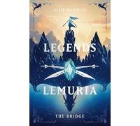 Legends of Lemuria: The Bridge