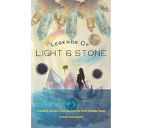 Legends of Light & Stone