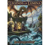 LEGENDS OF LUMINA: VOL. I: An Epic Coloring Book for Teens & Adults: Dragon Battles, Enchanted Forests, and Arcane Magic