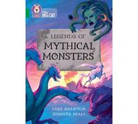 Legends of Mythical Monsters: Band 15/Emerald (Collins Big Cat)