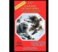 Legends of Navaeria - Chronicles of the Eternal Realms.: Basic Rules