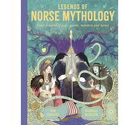 Legends of Norse Mythology: Enter a world of gods, giants, monsters and heroes