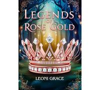 Legends of Rose Gold (Lights of Shalem)