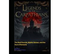 Legends Of The Carpathians: 8.5x11inch