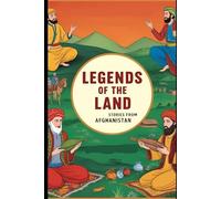 Legends of the Land: Folklore Stories from Afghanistan