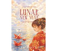 Legends of the Lunar New Year: Tales of the Threshold (The Grove of My Imagination - Legends from the Wide World (English edition))