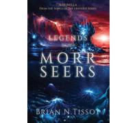 Legends of the Morr Seers (Songs of the Universe)