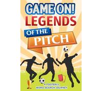 LEGENDS OF THE PITCH: A Football Word Search Journey (Game On! Sports Word Search Books)