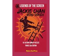 LEGENDS OF THE SCREEN: JACKIE CHAN Word Search: 101 Word Search Puzzles & Movie Trivia | Travel Size Edition