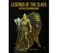 Legends of the Slavs Coloring Book - Vol. 1: Mythic Coloring Book - 40 Easy to Medium Mythology Coloring Pages for Adults | Clean Bold Line Art ... Coloring Series - Easy to Medium Edition)