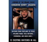 Legends Of The Square Circle Bobby Jaggers Volume 1 [DVD]