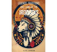 Legends, Traditions, and Laws of the Iroquois: Or Six Nations and History of the Tuscarora Indians
