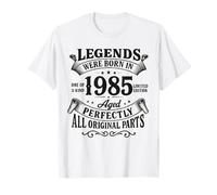 Legends were Born In 1985 Aged Perfectly All Original Parts Camiseta
