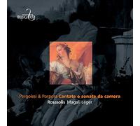 Léger,Magali - Pergolesi, Porpora: Cantate e sonate da camera