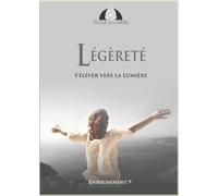 Légèreté: S'élever vers la Lumière (École de la Mère)