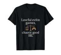 Legful Evil in Games Caotic Good IRL Oro Blanco Gráfico Camiseta