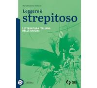 Leggere è strepitoso. Letteratura italiana delle origini. Per le Scuole superiori. Con e-book. Con espansione online