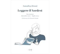 Leggere il Nordest. Recensioni dicembre 2020-luglio 2024 (Scienze filologico letterarie)