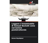 Leggere L'innominabile di Samuel Beckett come narrazione poststrutturale