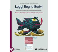 Leggi sogna scrivi. Con Schede di grammatica. Per iil primo biennio delle Scuole superiori. Con e-book. Con espansione online