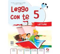 Leggo con te. Con Letture, Grammatica con Eserciziario e Mappe, Laboratorio di Lettoscrtittura. Per la 5ª classe della Scuola primaria. Con e-book. Con espansione online (Vol. 2)